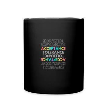 Acceptance - Tolerance - Empowerment - Full Colour Mug - black - Front