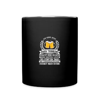 Ich gehe jetzt Bier trinken - Tasse einfarbig - Schwarz - Vorne