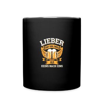 Lieber fünf vor 12 als keins nach eins - Tasse einfarbig - Schwarz - Vorne