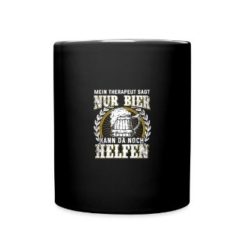Mein Therapeut sagt nur Bier kann da noch helfen - Tasse einfarbig - Schwarz - Vorne