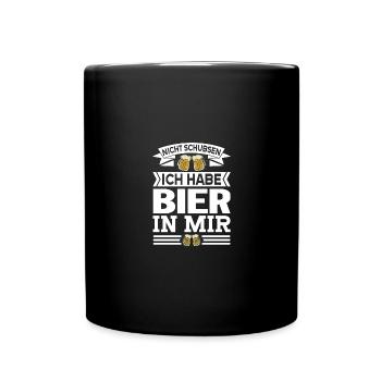 Nicht schubsen ich habe Bier in mir - Tasse einfarbig - Schwarz - Vorne