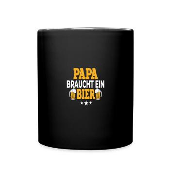 Papa braucht ein Bier - Tasse einfarbig - Schwarz - Vorne