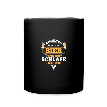 Spendier mir ein Bier und ich Schlafe mit dir - Tasse einfarbig - Schwarz - Vorne