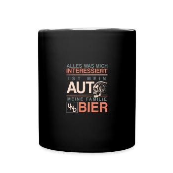 Alles was mich interessiert ist mein Auto und Bier - Tasse einfarbig - Schwarz - Vorne