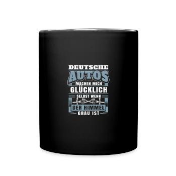 Deutsche Autos machen mich glücklich - Tasse einfarbig - Schwarz - Vorne