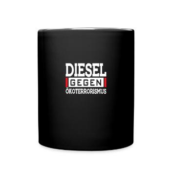 Diesel gegen Ökoterrorismus - Tasse einfarbig - Schwarz - Vorne