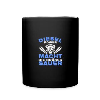 Diesel Power macht die Grünen Sauer - Tasse einfarbig - Schwarz - Vorne