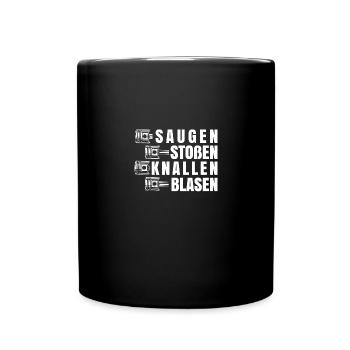 Saugen Stoßen Knallen Blasen - Tasse einfarbig - Schwarz - Vorne