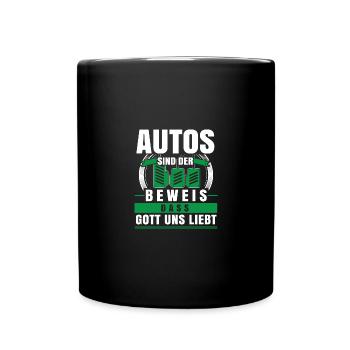 Autos sind der Beweis das Gott uns liebt - Tasse einfarbig - Schwarz - Vorne
