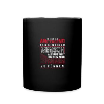 Es ist so anstengend einziger richtig Auto fahren - Tasse einfarbig - Schwarz - Vorne
