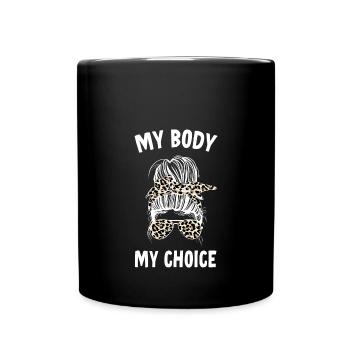 Mon corps Ma décision - Mug uni - noir - Devant