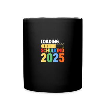 Kita Abschied Erste Klasse Einschulung 2025 - Tasse einfarbig - Schwarz - Vorne