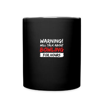 bowling strike pin geschenk idee spruch - Tasse einfarbig - Schwarz - Vorne
