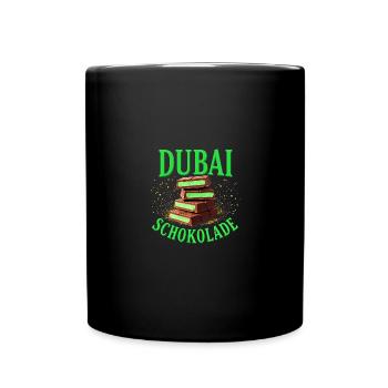 Dubai-Schokolade - Lustiger Spruch - Tasse einfarbig - Schwarz - Vorne