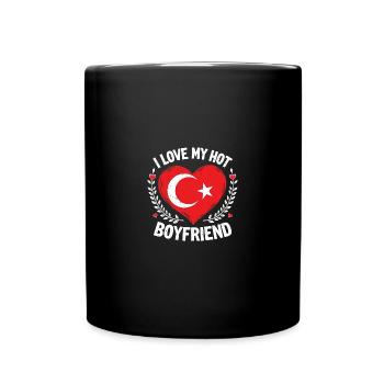 I Love My Hot Turkish Boyfriend Couple Turkey Flag - Tasse einfarbig - Schwarz - Vorne