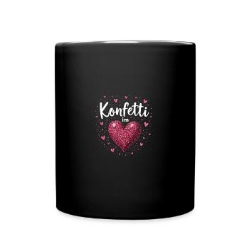 Konfetti im Herzen - Tasse einfarbig - Schwarz - Vorne