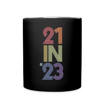 Geschenk zum 21. Geburtstag 21 Jahre alte Männer & Frauen - Tasse einfarbig - Schwarz - Vorne