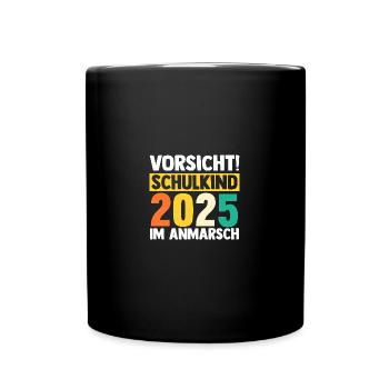 Kita Abschied Erste Klasse Einschulung 2025 - Tasse einfarbig - Schwarz - Vorne