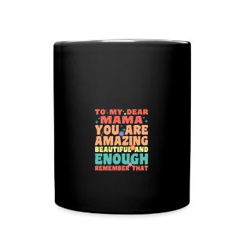 À ma chère maman, tu es incroyablement belle et - Mug uni - noir - Devant