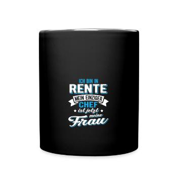 Ich bin im Ruhestand mein einziger Chef ist jetzt - Tasse einfarbig - Schwarz - Vorne