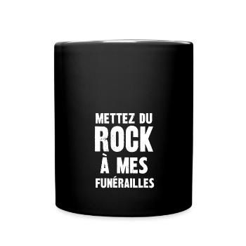 mettez du rock à mes funérailles - Mug uni - noir - Devant