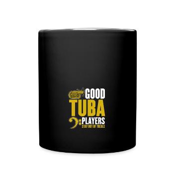 Good Tuba Players Stay Out Of Treble Funny Tuba - Full Colour Mug - black - Front