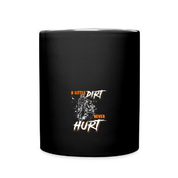 If Dirt Ain't Flyin You Ain't Tryin Funny Dirt - Full Colour Mug - black - Front