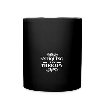 Funny Antiquing Is My Therapy Antiques Antique - Full Colour Mug - black - Front