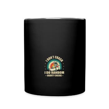 Skateboarder I Do Random Gravity Checks Funny - Tasse einfarbig - Schwarz - Vorne