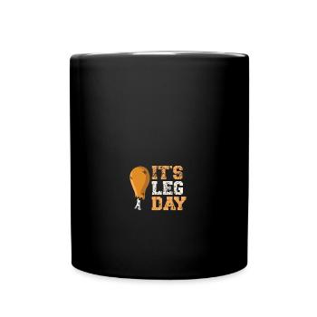 It's Leg Day Turkey Legs Thanksgiving Funny - Full Colour Mug - black - Front