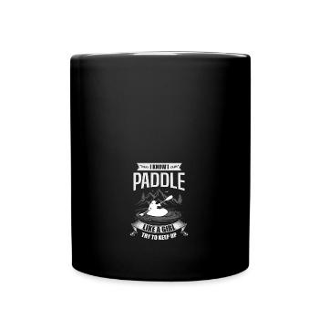 Kayak Je sais que je rame comme une fille pour essayer de suivre - Mug uni - noir - Devant