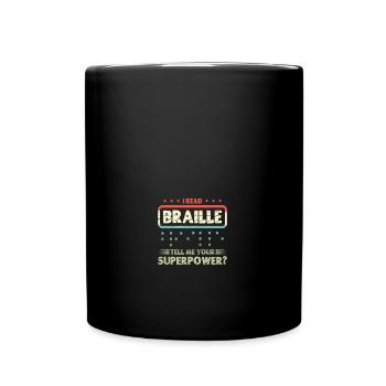 Je lis le braille, dites-moi votre superpuissance Braille - Mug uni - noir - Devant