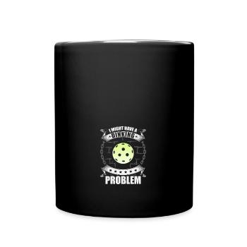 I Have A Dinking Problem Funny Dink Pickleball - Full Colour Mug - black - Front