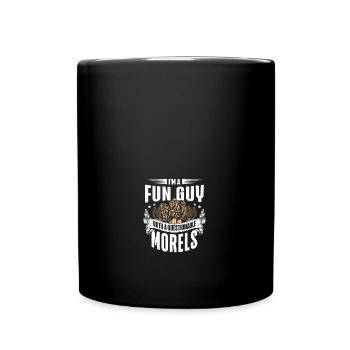 I'm A Fun Guy With Questionable Morels Funny - Full Colour Mug - black - Front