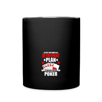 Gambling I Do Have a Retirement Plan I Plan on - Tasse einfarbig - Schwarz - Vorne