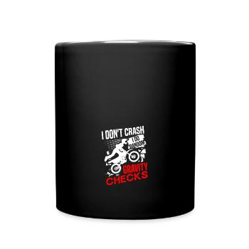 If Dirt Ain't Flyin You Ain't Tryin Funny Dirt - Full Colour Mug - black - Front