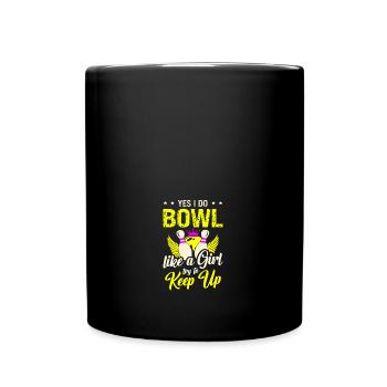 Bowling Oui je fais du bowling comme une fille essaie de suivre - Mug uni - noir - Devant