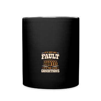Funny It's Not My Fault Bowler Team Bowling Lane - Full Colour Mug - black - Front