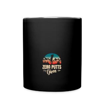 Zero Putts Given Golfer Golf Player Jokes Funny - Full Colour Mug - black - Front