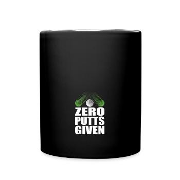 Zero Putts Given Golfer Golf Player Jokes Funny - Full Colour Mug - black - Front