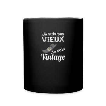 je suis pas vieux je suis vintage - Mug uni - noir - Devant