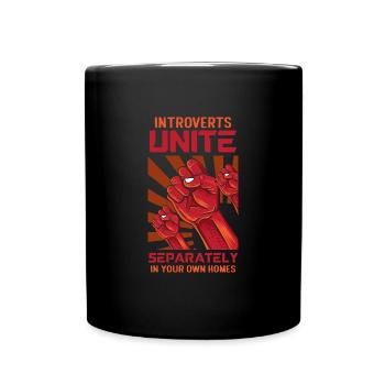 Introverts Unite Separately in your Own Homes Anti - Tasse einfarbig - Schwarz - Vorne