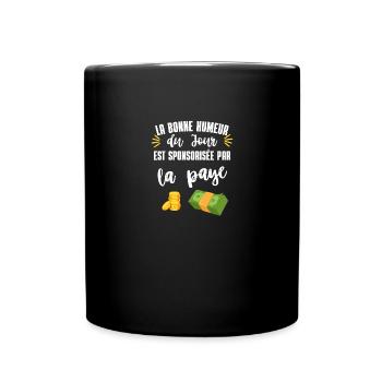 la paye - Mug uni - noir - Devant