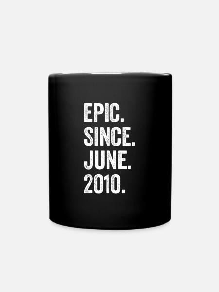 13. Geburtstag 13 Jahre Epic Since June 2010 - Tasse einfarbig - Schwarz
