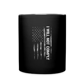 I Will Not Comply - American Flag - Tasse einfarbig - Schwarz - Vorne