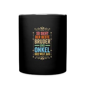 Bruder & Onkel Familie Bruder Geschenk - Tasse einfarbig - Schwarz - Vorne