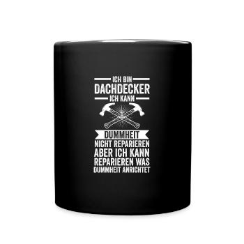 Dachdecker Beruf Dachdeckermeister Geschenk - Tasse einfarbig - Schwarz - Vorne