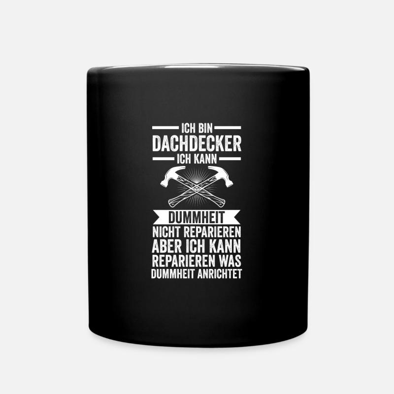 Dachdecker Beruf Dachdeckermeister Geschenk - Tasse einfarbig - Schwarz