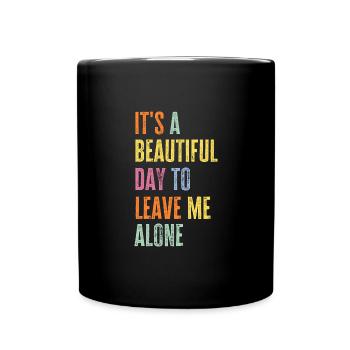 In Ruhe Lassen Lustiges Geschenk Introvert Ironie - Tasse einfarbig - Schwarz - Vorne