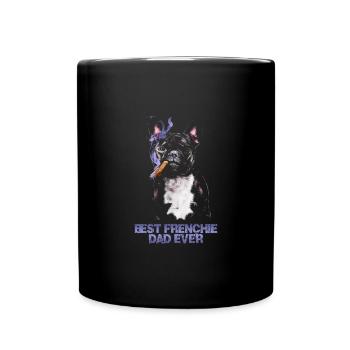 Best Frenchie Dad Ever French Bulldog Papa - Full Colour Mug - black - Front